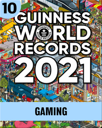 Guinness World Records 2021: Gaming
