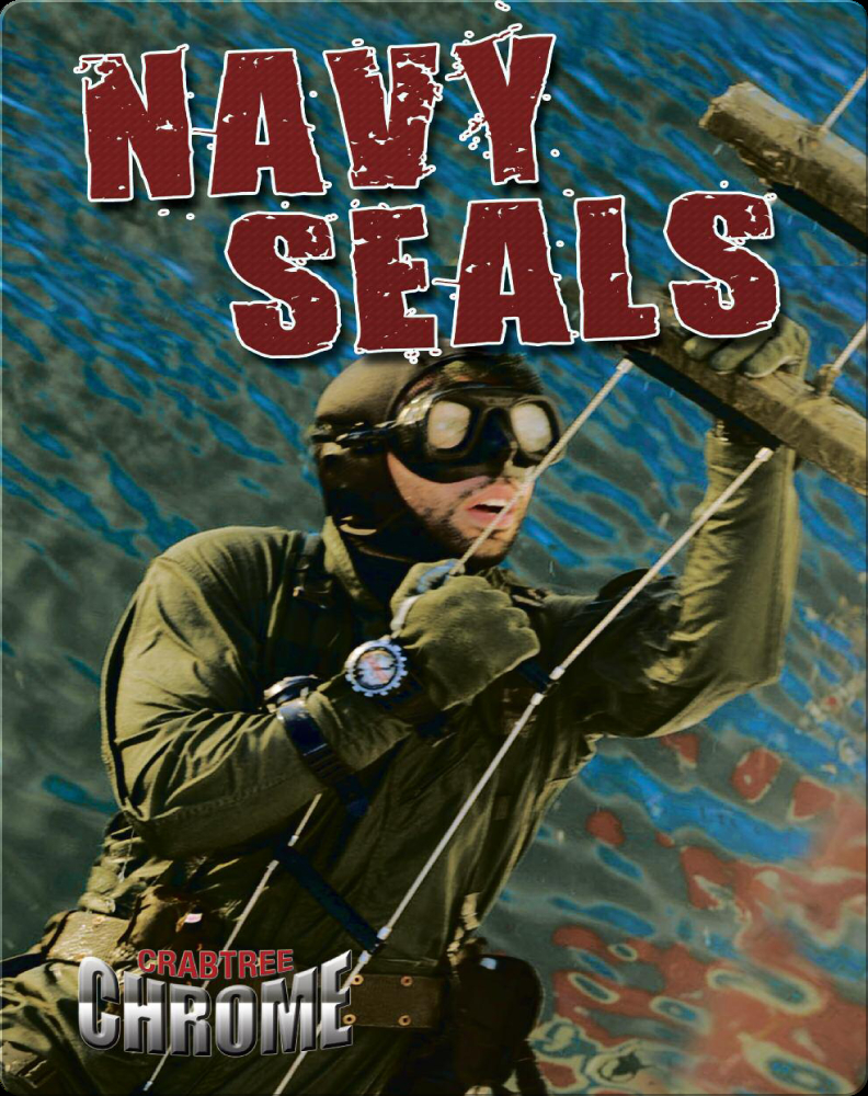 Navy Seals (Crabtree Chrome) Children's Book by James Bow Discover