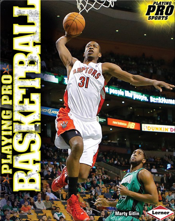 Playing Pro Basketball Children's Book by Marty Gitlin Discover