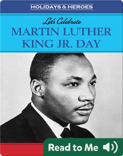 Let's Celebrate: Martin Luther King Jr. Day