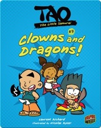Tao, The Little Samurai: Clowns and Dragons!