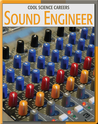Cool Science Careers: Sound Engineer