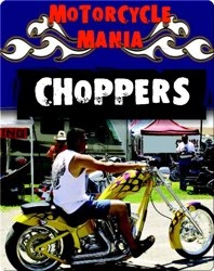 Motorcycle Mania: Choppers