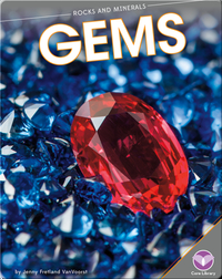 Rocks and Minerals: Gems