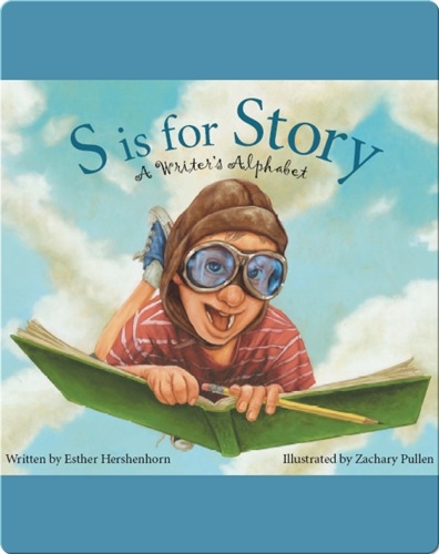 S is for Story: A Writer's Alphabet