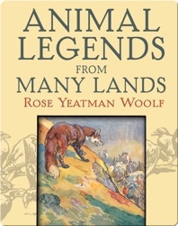Animal Legends from Many Lands