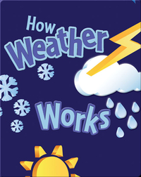 How Weather Works