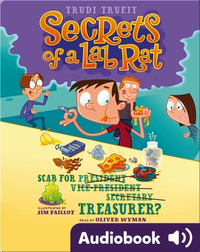 Secrets of a Lab Rat #3: Scab for Treasurer?