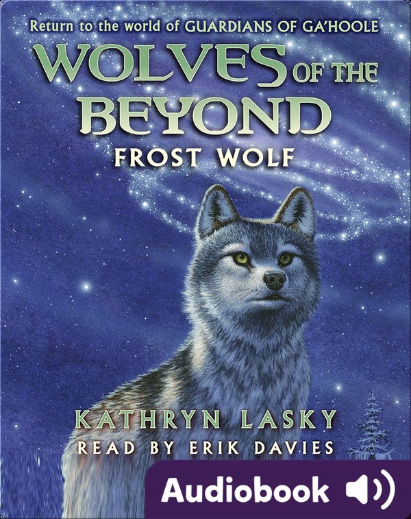 Wolves of the Beyond 4 Frost Wolf Children's Audiobook by Kathryn