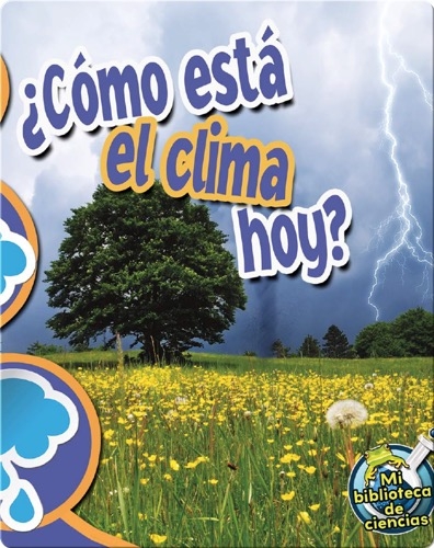 ¿Cómo Está El Clima Hoy? (What's The Weather Like Today?)
