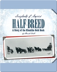 Half-Breed: A Story of the Klondike Gold Rush