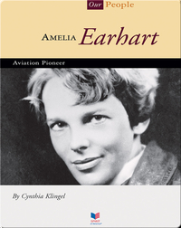 Amelia Earhart: Aviation Pioneer