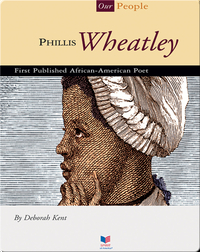Phillis Wheatley: First Published African-American Poet