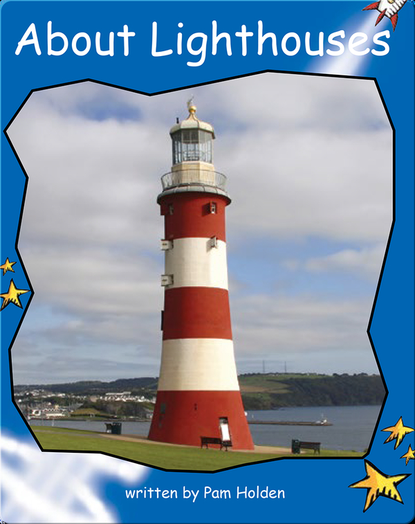 About Lighthouses Children's Book by Pam Holden Discover Children's Books, Audiobooks, Videos