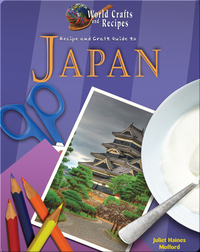 Recipe and Craft Guide to Japan