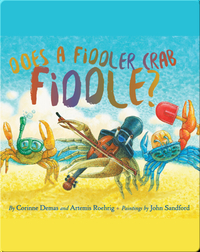 Does A Fiddler Crab Fiddle?