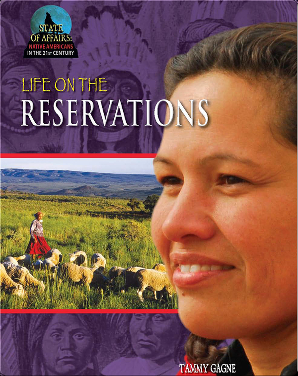 Life on the Reservations