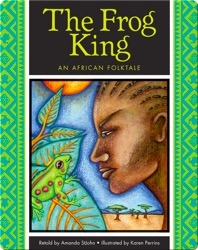 The Frog King: An African Folktale