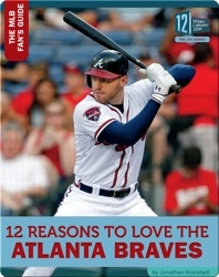 12 Reasons To Love The Atlanta Braves