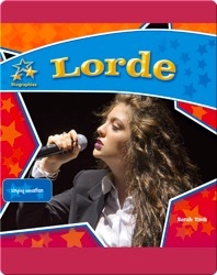 Lorde: Singing Sensation