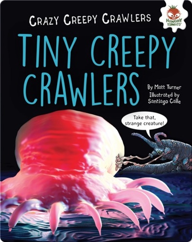 Tiny Creepy Crawlers