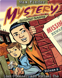 Max Finder Mystery: Collected Casebook #2