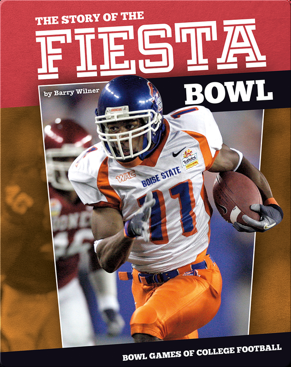 The Story of the Fiesta Bowl