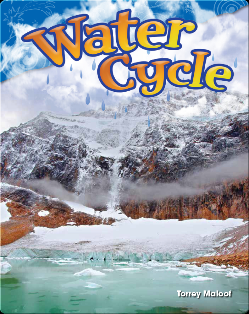 Water Cycle Children's Book by Torrey Maloof Discover Children's