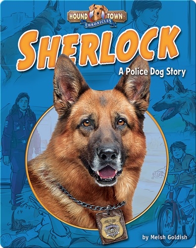 Sherlock: A Police Dog Story
