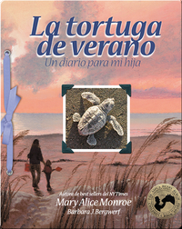 La tortuga de verano: Un diario para mi hija