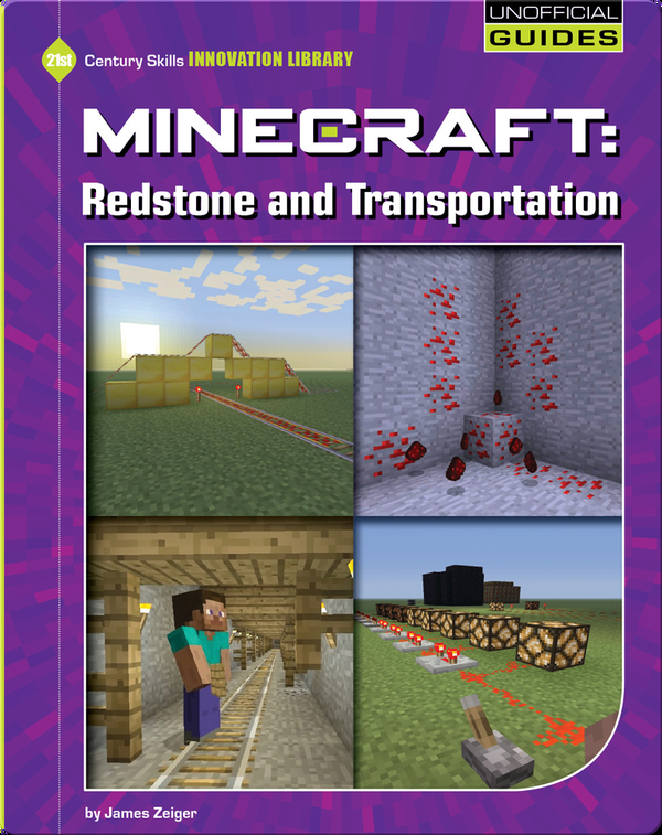 Minecraft Redstone And Transportation Children S Book By James Zeiger Discover Children S Books Audiobooks Videos More On Epic