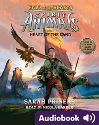 Spirit Animals: Fall of the Beasts #5: Heart of the Land
