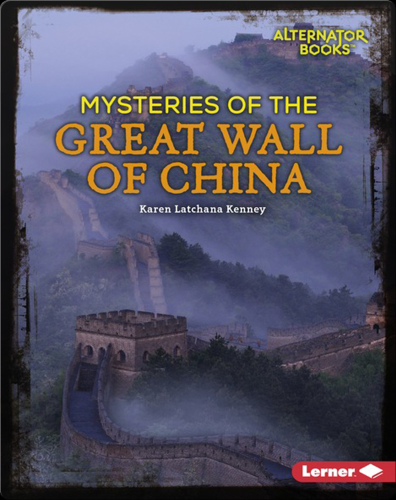 Mysteries of the Great Wall of China Children's Book by Karen Latchana