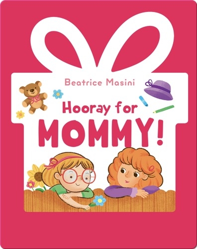 Hooray for Mommy!