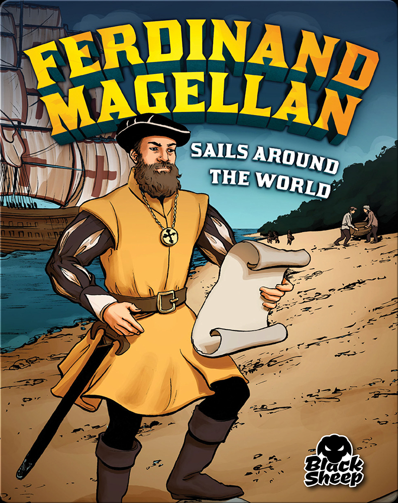Ferdinand Magellan Sails Around the World Children's Book by Nel Yomtov