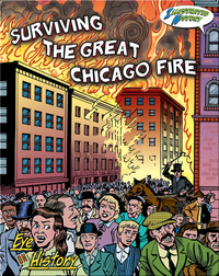 Surviving The Great Chicago Fire