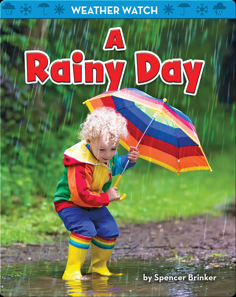 A Rainy Day Children's Book by Spencer Brinker Discover Children's