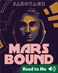 Mars Bound #2: Sabotage
