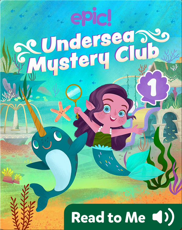 Undersea Mystery Club Book 1 Problem At The Playground Children S Book By Courtney Carbone With Illustrations By Melanie Demmer Discover Children S Books Audiobooks Videos More On Epic