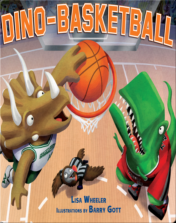 DinoBasketball Children's Book by Lisa Wheeler With Illustrations by