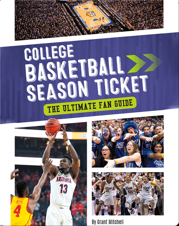 College Basketball Season Ticket: The Ultimate Fan Guide