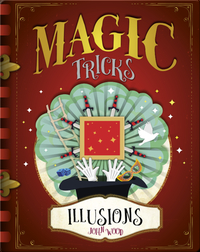 Magic Tricks: Illusions