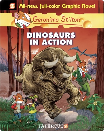 Geronimo Stilton Graphic Novel #7: Dinosaurs in Action