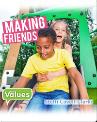 Our Values: Making Friends