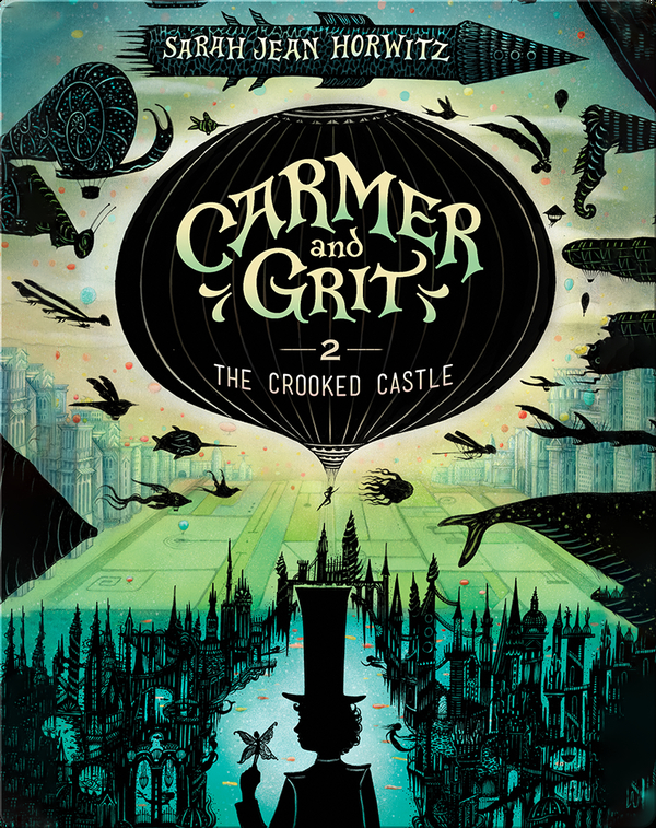 Carmer and Grit Book 2: The Crooked Castle