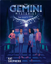 The Gemini Mysteries 1: The North Star