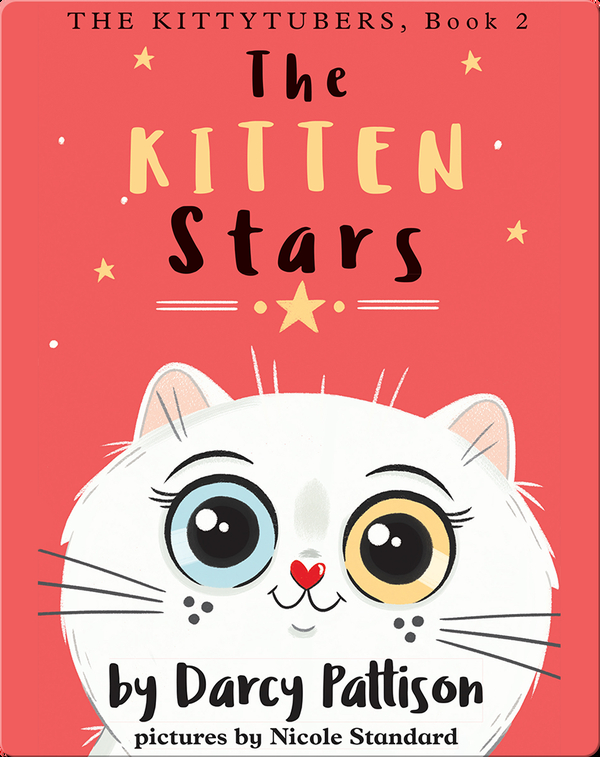 The Kittytubers: The Kitten Stars