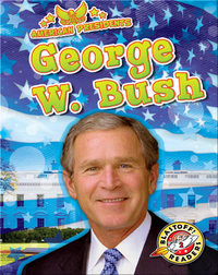 American Presidents: George W. Bush
