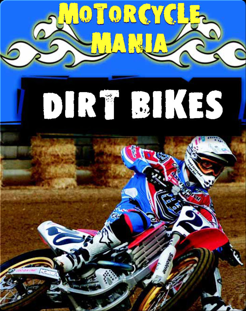 Motorcycle Mania: Dirt Bikes Children's Book by David Armentrout