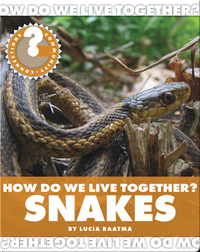 How Do We Live Together? Snakes